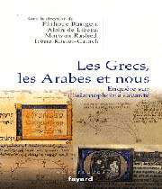 les grecs, les arabes et nous