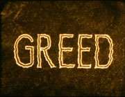 greed