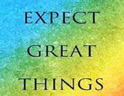 expect great things