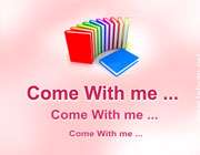 come with me ...